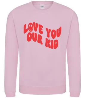 Albie pink cherry oversized sweatshirt for adults with 'Love You Our Kid' design.