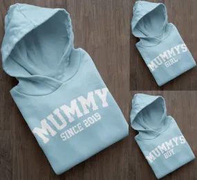 Sky Blue Mummy Matching Hoddies, Mummy Since, Mummys Girl, Mummys Boy Mother's Day Gift Mummy Birthday Gift