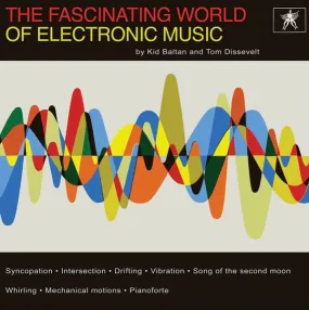 Tom Dissevelt Kid Baltan Electronic Music Fascinating World